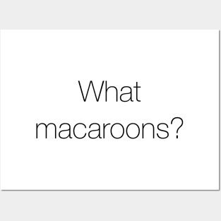 What Macaroons? - Tanya White Lotus Posters and Art